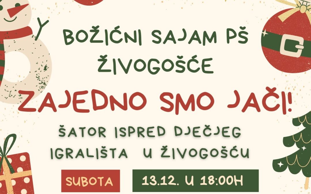 Poziv na Božićni humanitarni sajam PŠ Živogošće – „Zajedno smo jači!“