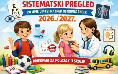 Sistematski pregled za upis u prvi razred osnovne škole 2026./2027.